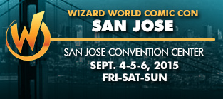 Wizard World Announces Guest List for Wizard World Comic Con San Jose Sept 4-6