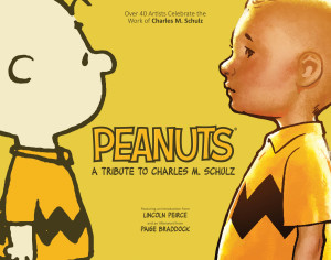 Peanuts: A Tribute to Charles M. Schulz Cover Design by Scott Newman, with Charles M. Schulz, Ryan Sook, and Paul Pope