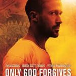 onlygodforgives