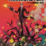 Cover of Sherlock Frankenstein and the Legion of Evil #1: Sherlock Frankenstein and his mechanically tentacled contraption stand atop a pile of defeated heroes